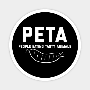 PETA People Eating Tasty Animals Magnet